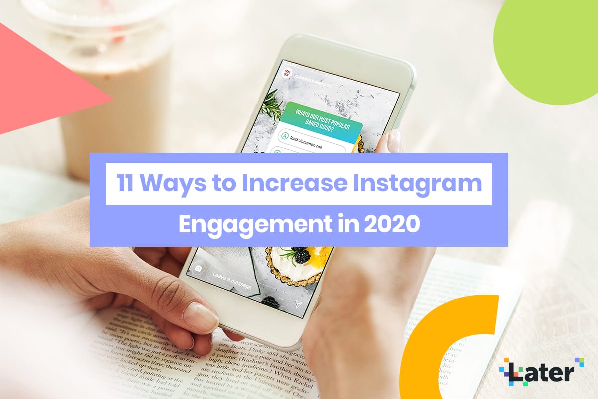 Augmentez l'engagement Instagram: 11 conseils de plus tard 