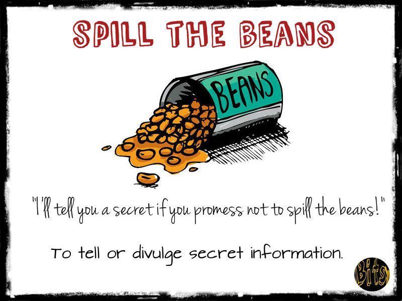 Бобы перевод на английский. Spill the Beans идиома. Full of Beans идиома. Идиомы на английском. To spill the Beans идиома.