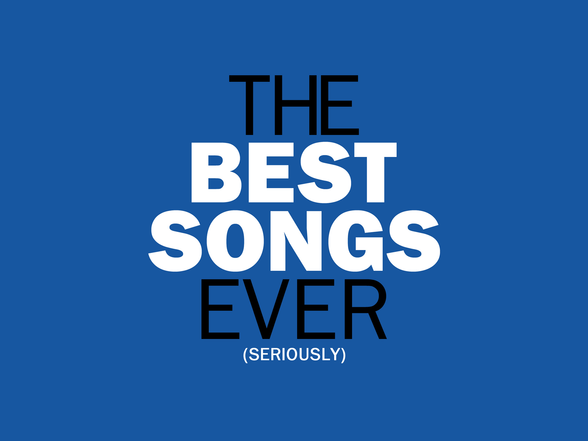 Better песня. Best Songs. Best Song ever. Best of the best Songs. The best.