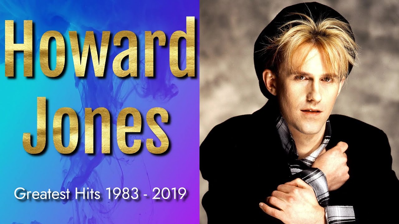 What is Howard Jones biggest hit? Famuse 1 Models, Actors