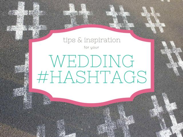 Are wedding hashtags still a thing 2021?