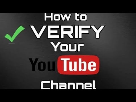 How do you get verified on YouTube 2022?