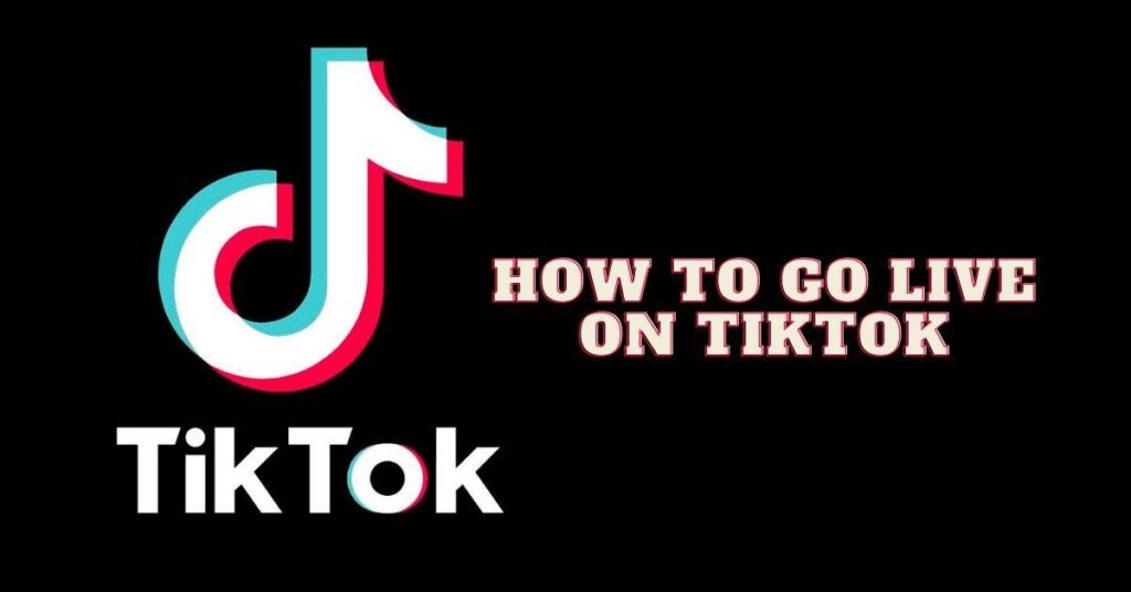 How do you go live on TikTok 2022?