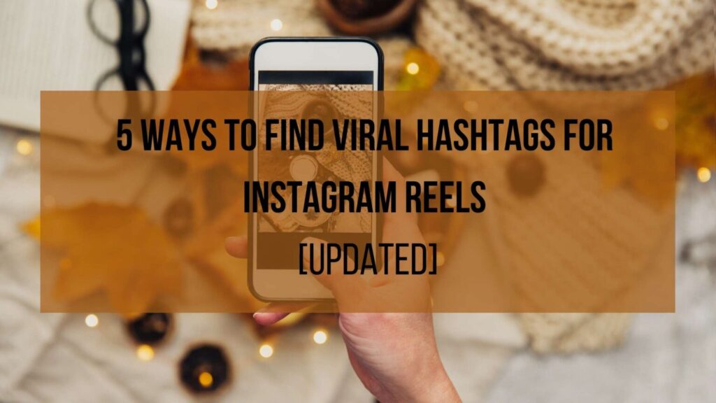 What hashtags get most views on reels?