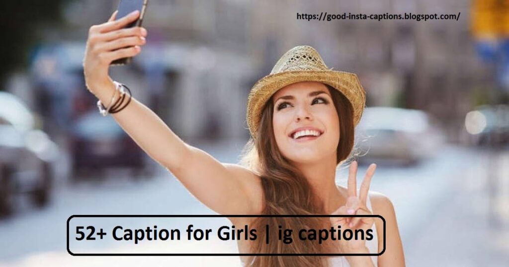 Whats a good caption for an Instagram selfie?